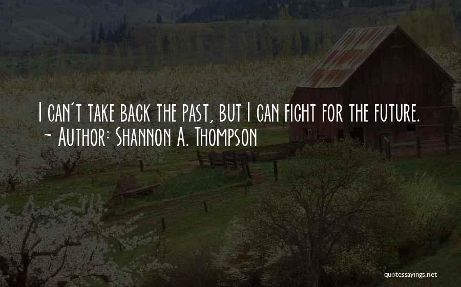 Shannon A. Thompson Quotes 942517