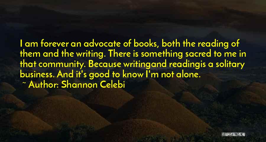 Shannon Celebi Quotes 732445