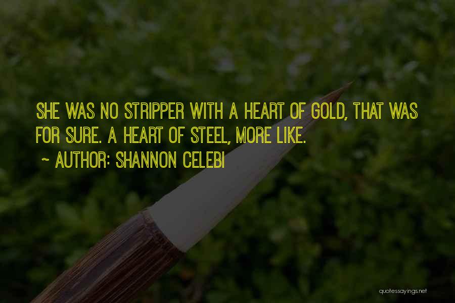 Shannon Celebi Quotes 923435
