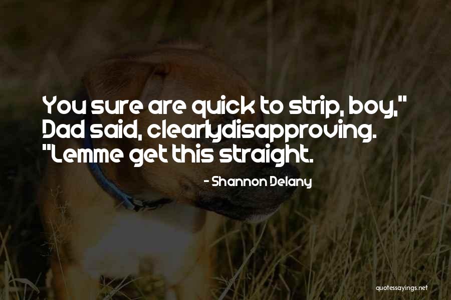 Shannon Delany Quotes 1028607