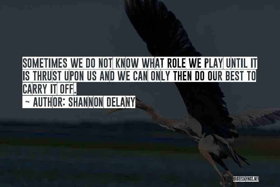 Shannon Delany Quotes 2138719