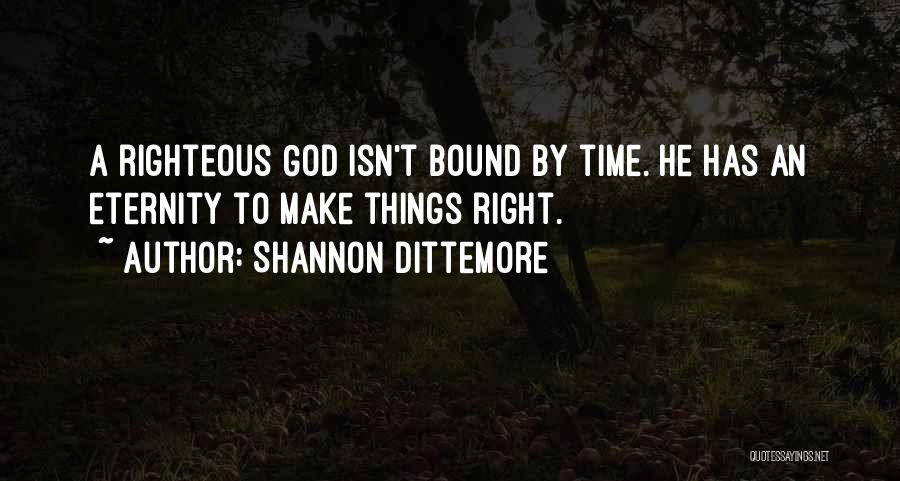 Shannon Dittemore Quotes 545965