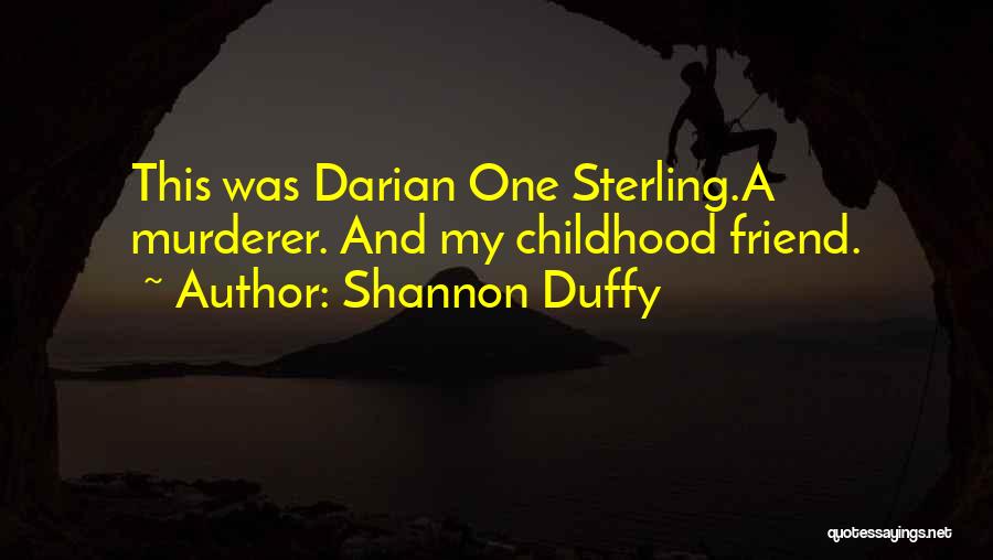 Shannon Duffy Quotes 1005974