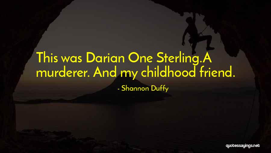 Shannon Duffy Quotes 1005974