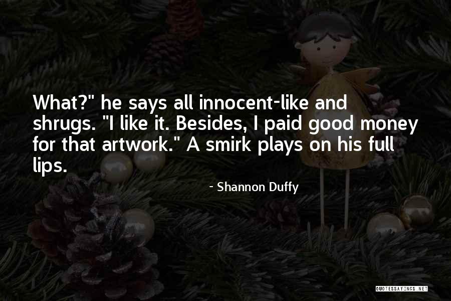 Shannon Duffy Quotes 859321