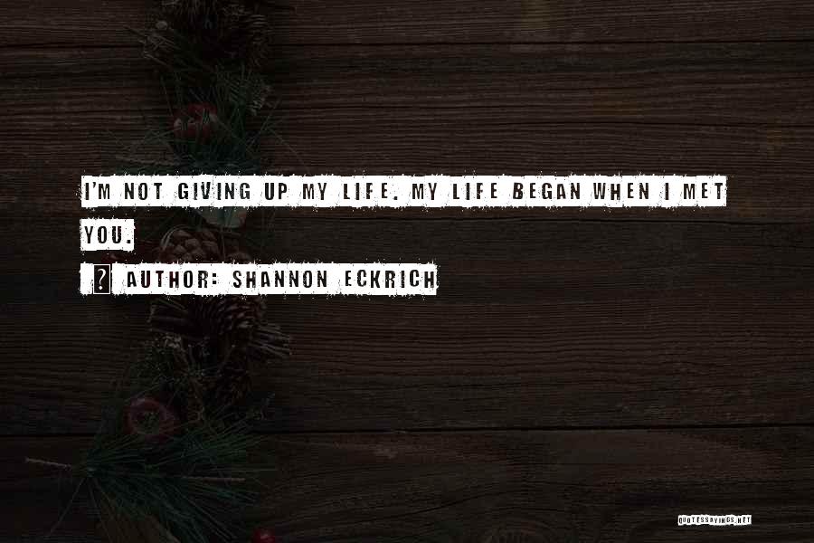 Shannon Eckrich Quotes 1354703