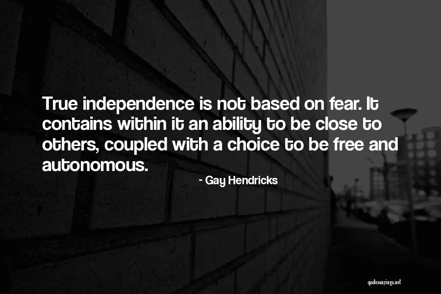 Shannon Eckstein Quotes By Gay Hendricks