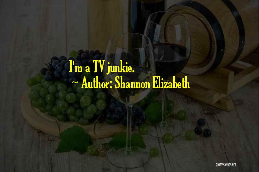 Shannon Elizabeth Quotes 1556414