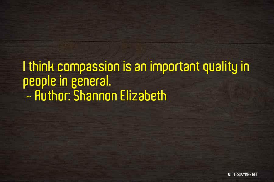 Shannon Elizabeth Quotes 529476