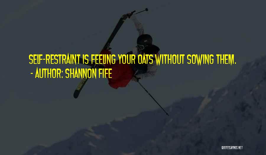 Shannon Fife Quotes 97542