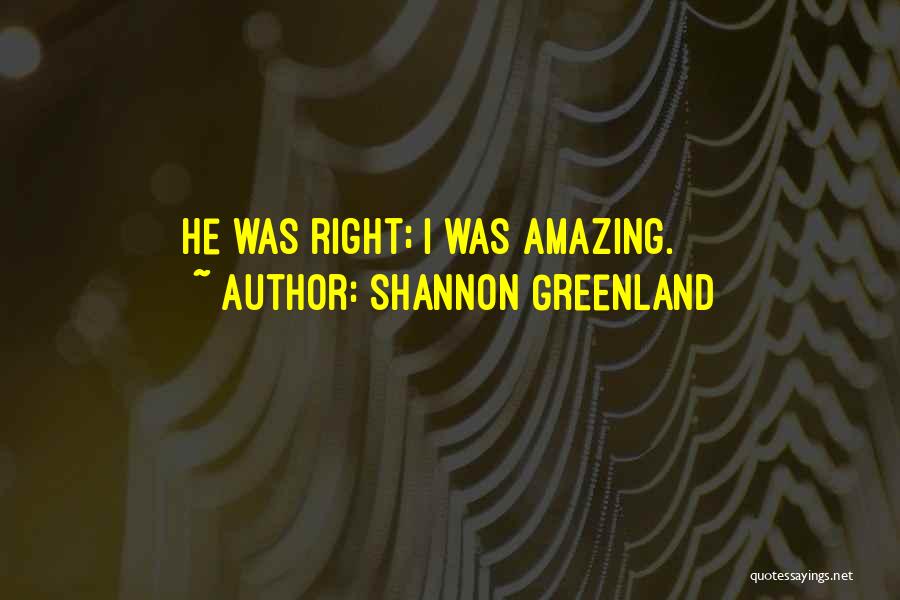 Shannon Greenland Quotes 1837027