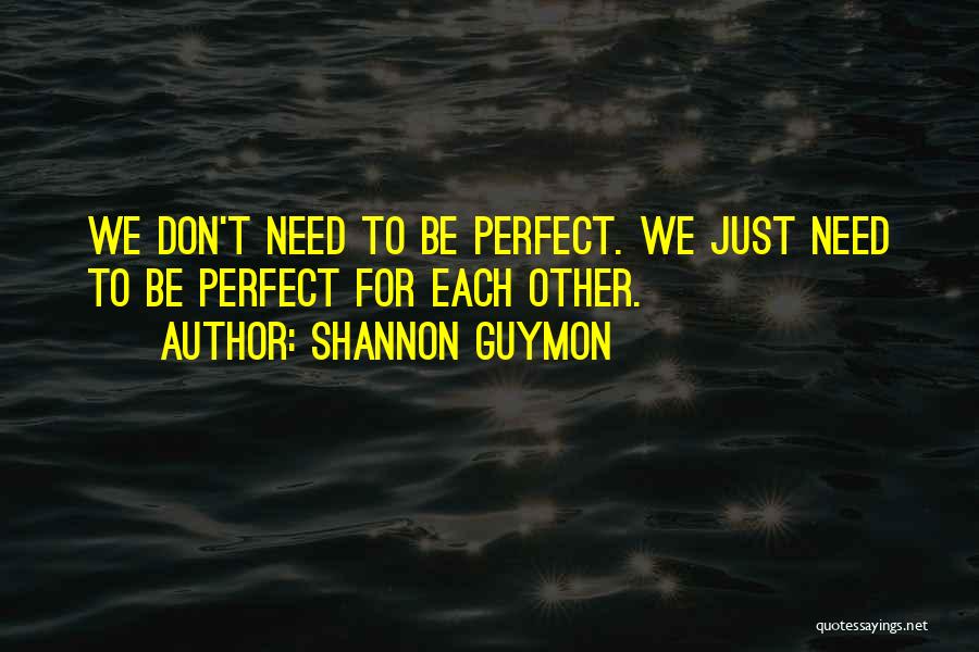 Shannon Guymon Quotes 1760608