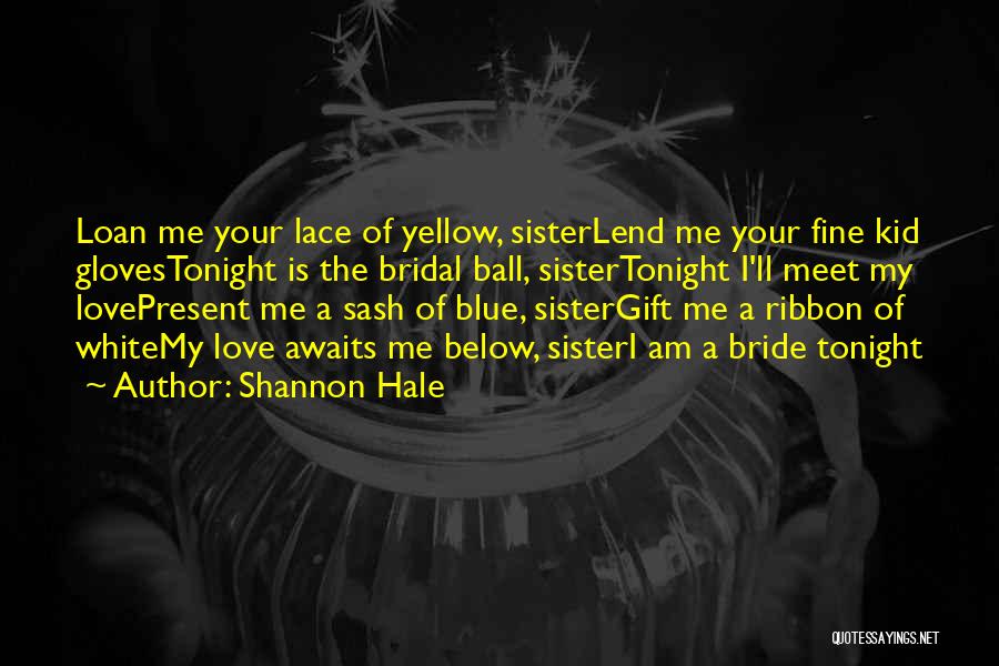 Shannon Hale Quotes 1245287