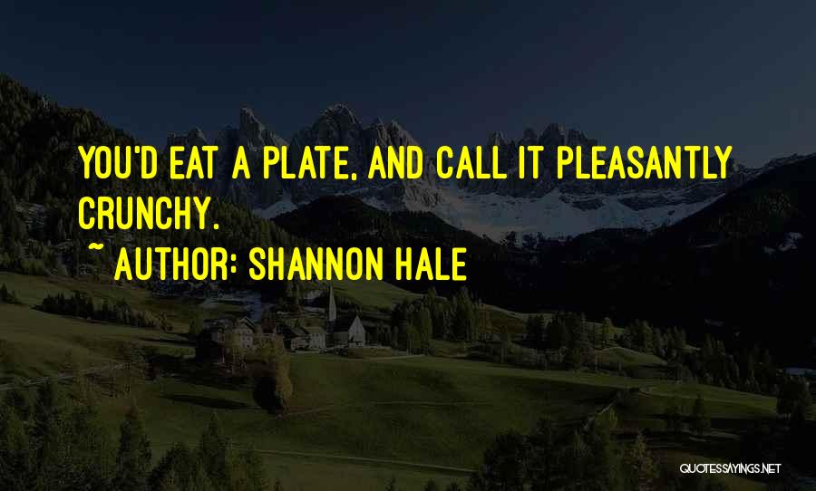 Shannon Hale Quotes 1874423