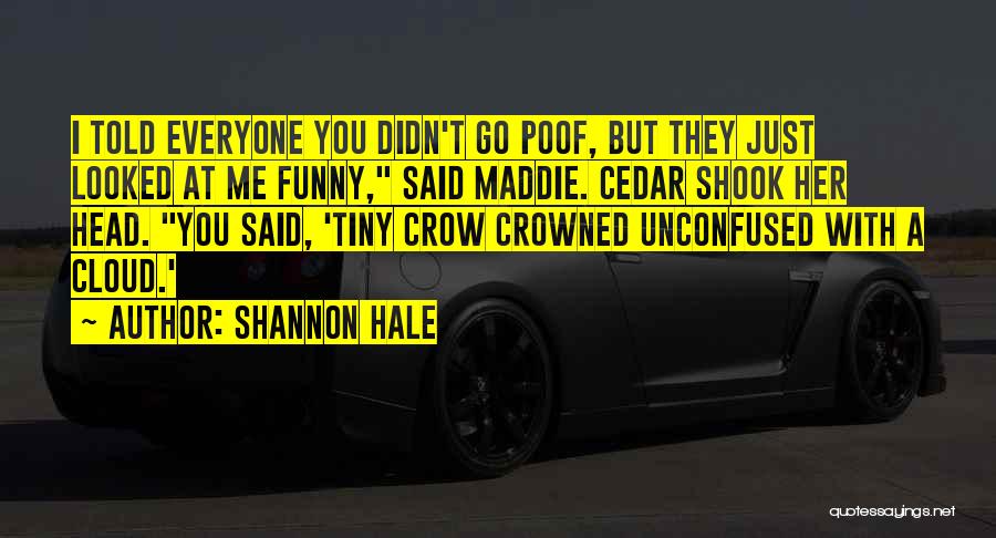 Shannon Hale Quotes 198373