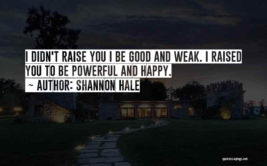 Shannon Hale Quotes 2094532