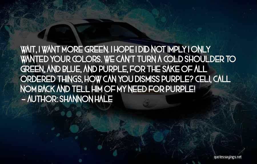Shannon Hale Quotes 2267784