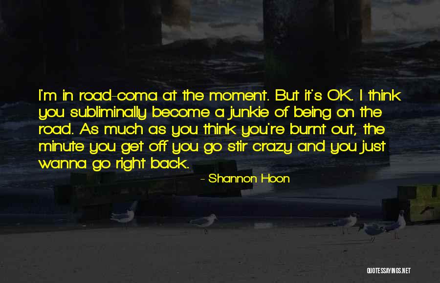 Shannon Hoon Quotes 1399030 Shannon Hoon Quotes 1399030
