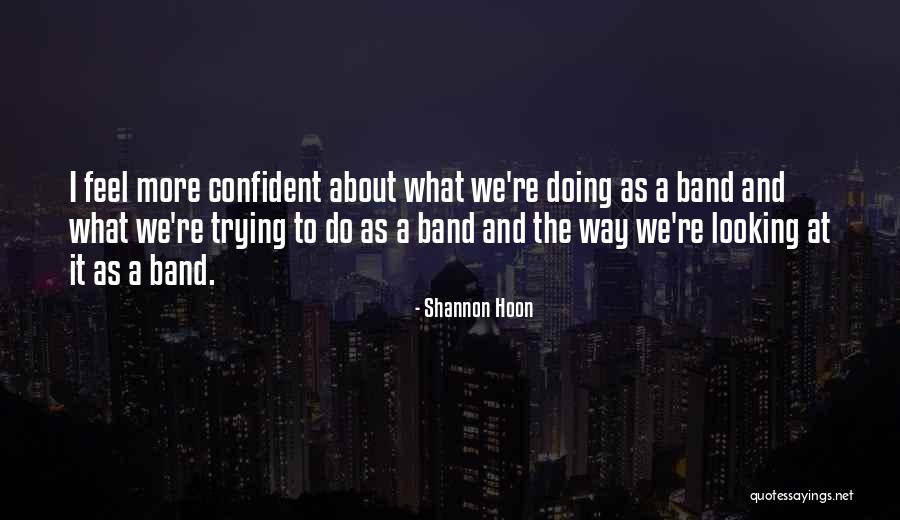 Shannon Hoon Quotes 1544611