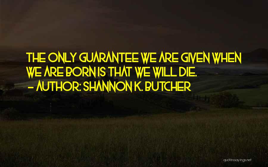 Shannon K. Butcher Quotes 190706