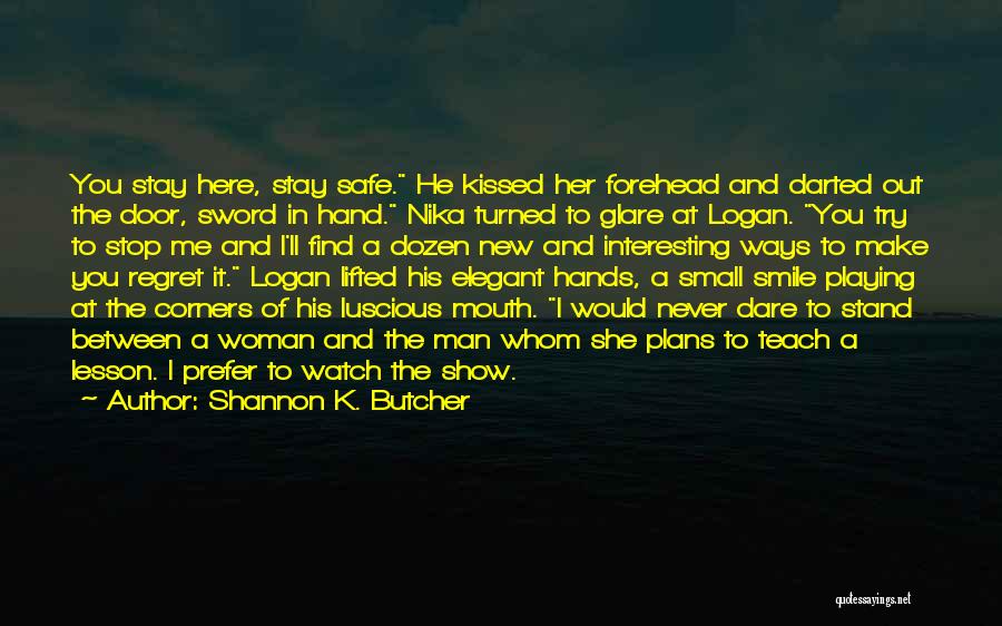 Shannon K. Butcher Quotes 879390