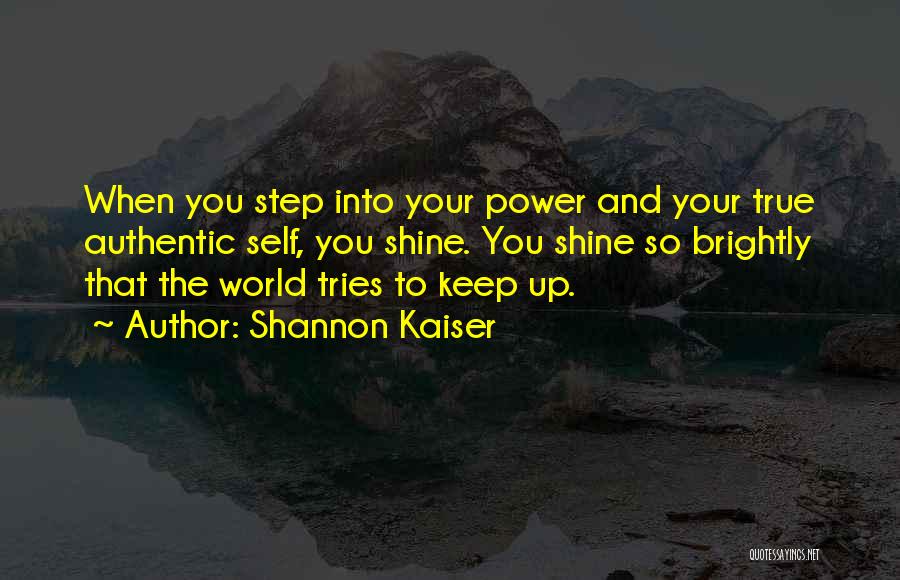 Shannon Kaiser Quotes 1206123