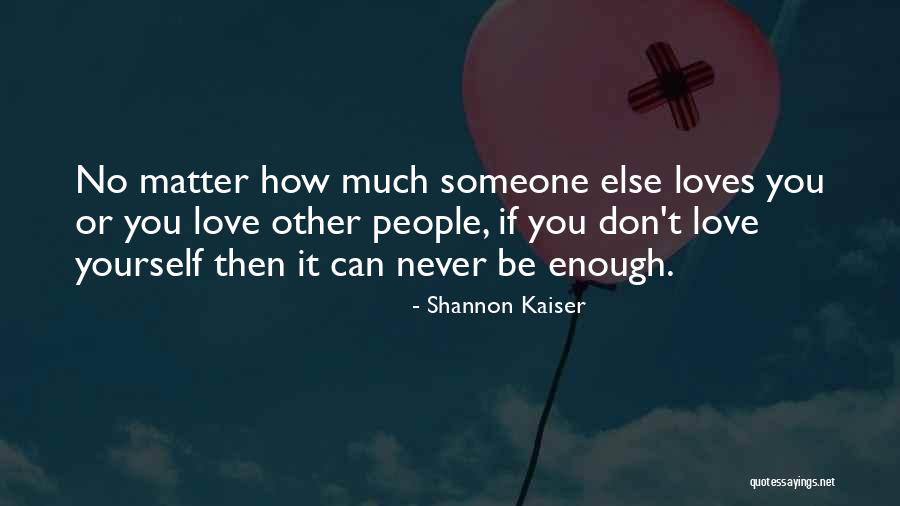 Shannon Kaiser Quotes 935030