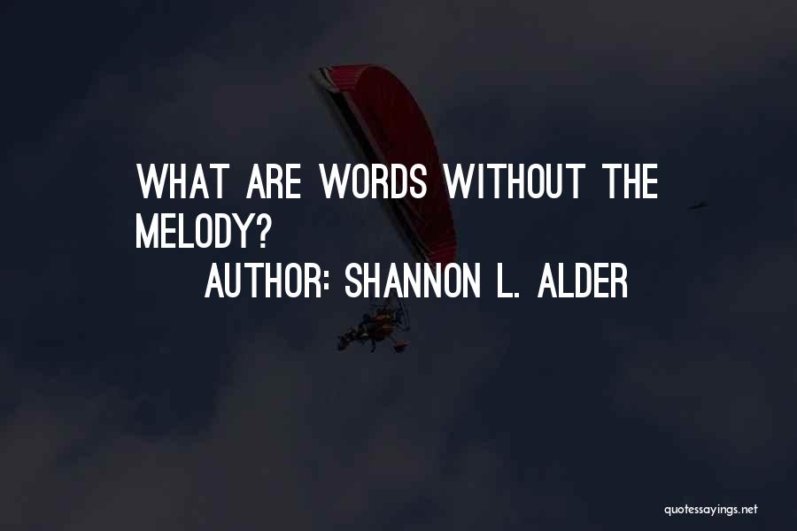 Shannon L. Alder Quotes 114921