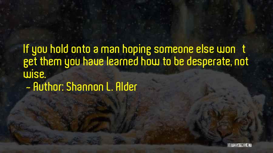 Shannon L. Alder Quotes 1237918