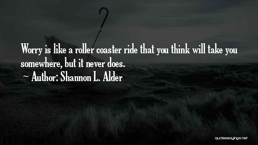 Shannon L. Alder Quotes 1315651