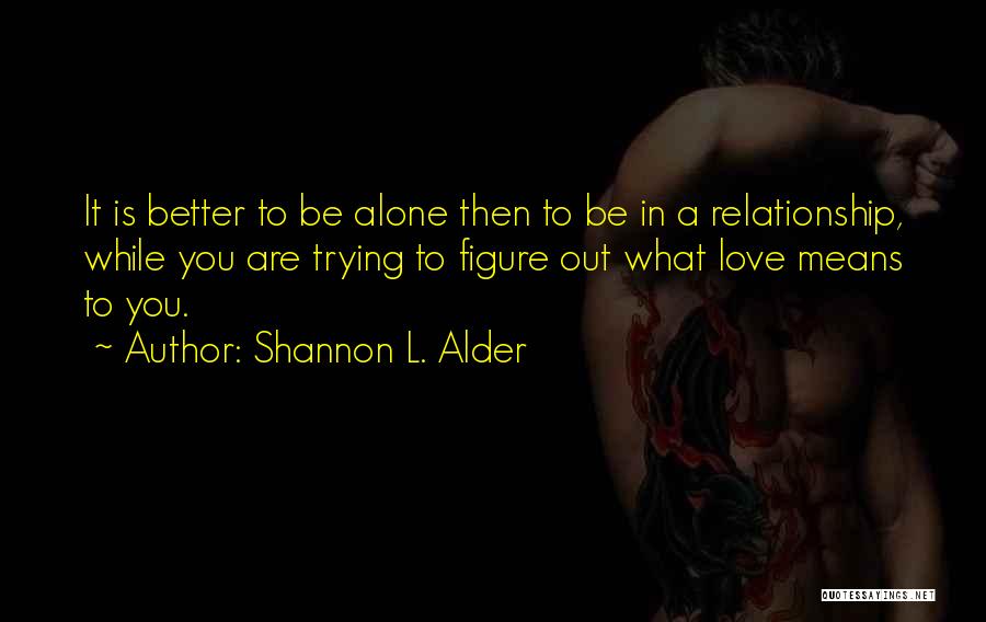 Shannon L. Alder Quotes 1948646