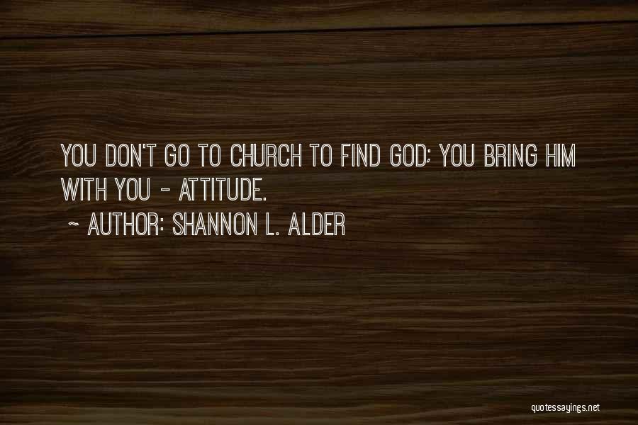 Shannon L. Alder Quotes 860313