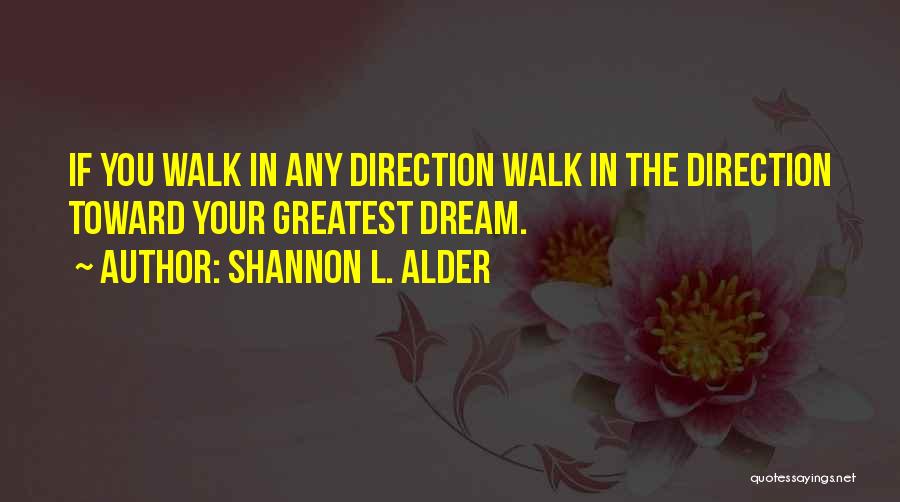 Shannon L. Alder Quotes 98946