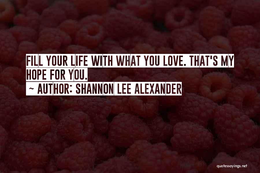 Shannon Lee Alexander Quotes 1960455