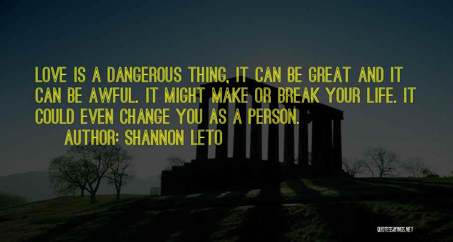 Shannon Leto Quotes 1449467