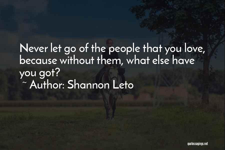 Shannon Leto Quotes 1561164