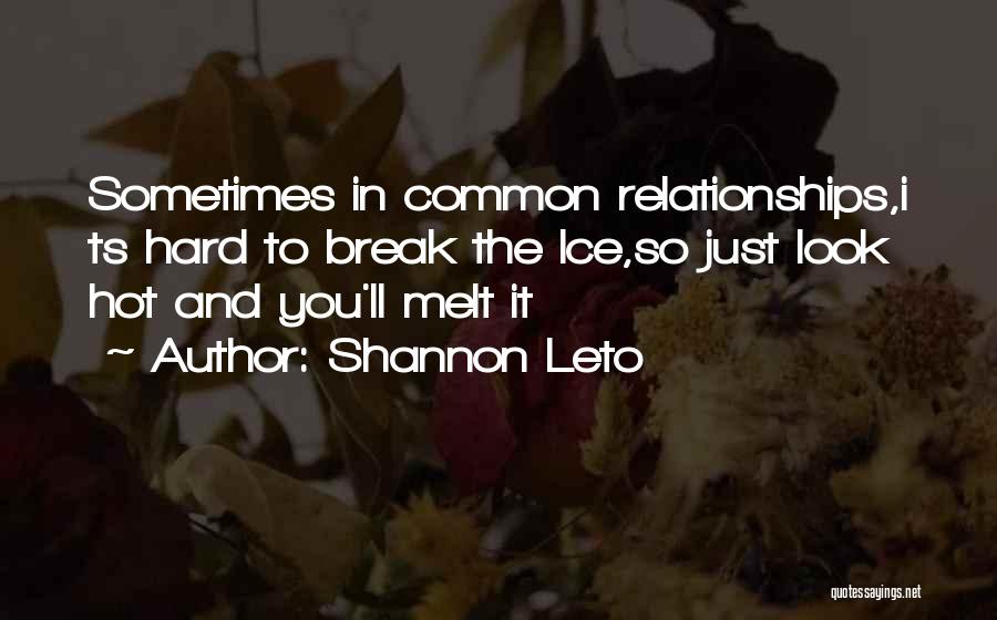 Shannon Leto Quotes 411552