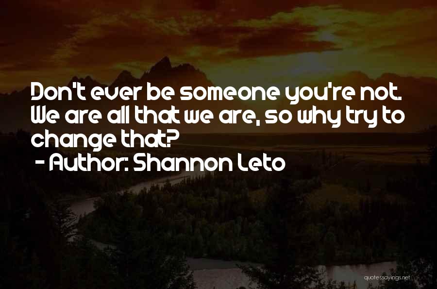 Shannon Leto Quotes 644878