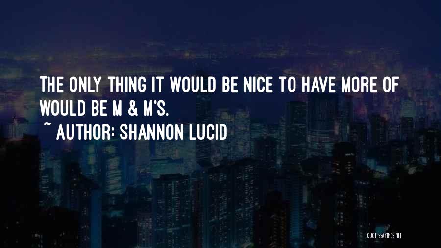 Shannon Lucid Quotes 1215790