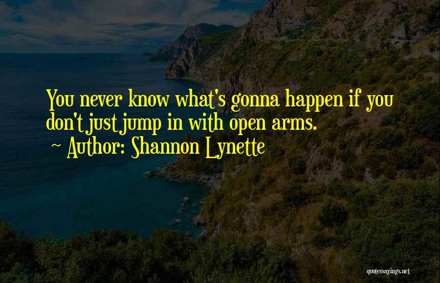 Shannon Lynette Quotes 1008623