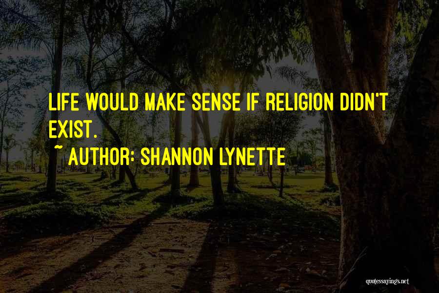 Shannon Lynette Quotes 388477