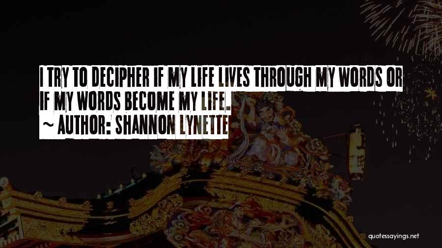 Shannon Lynette Quotes 681782