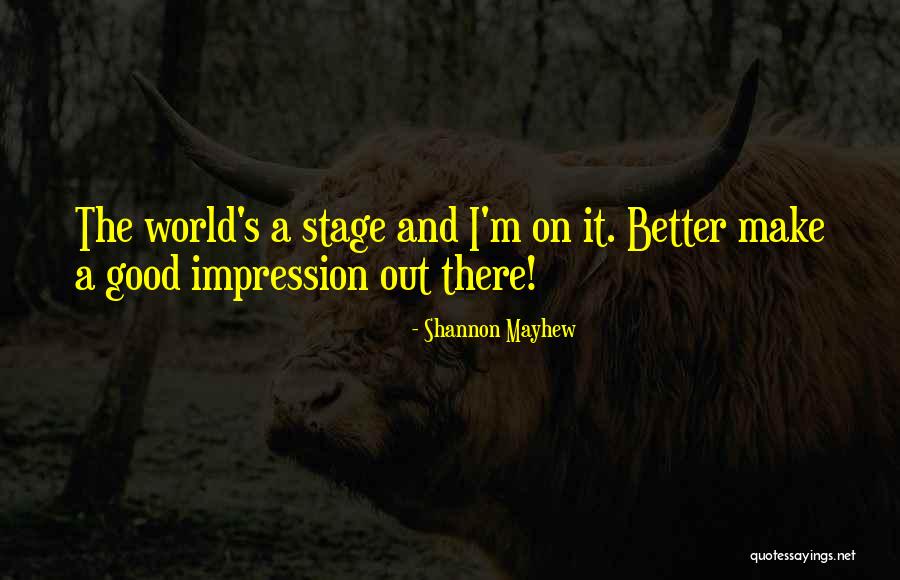 Shannon Mayhew Quotes 1609440 Shannon Mayhew Quotes 1609440