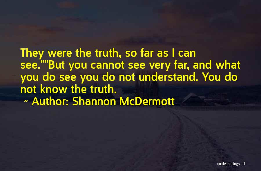 Shannon McDermott Quotes 2192503