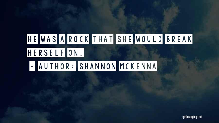 Shannon McKenna Quotes 1216755