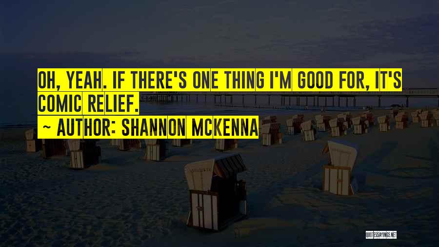 Shannon McKenna Quotes 1660652