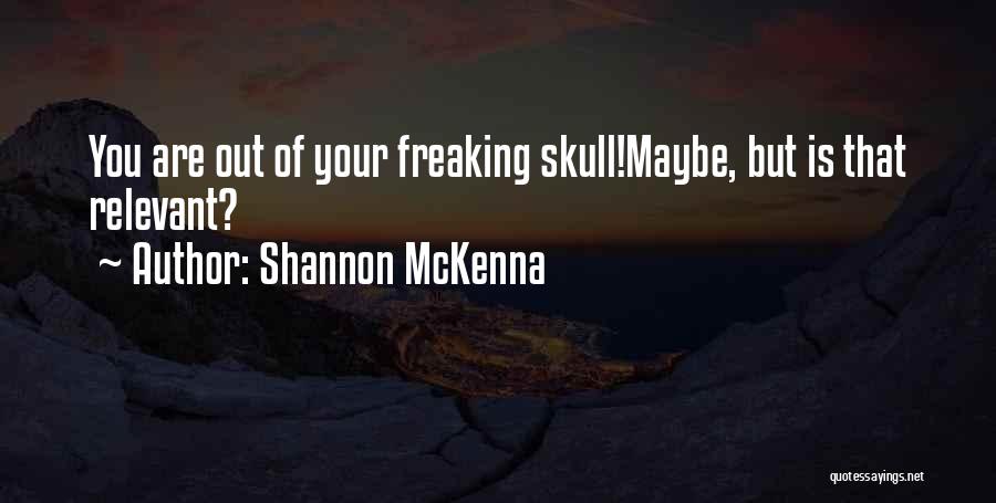 Shannon McKenna Quotes 1841903