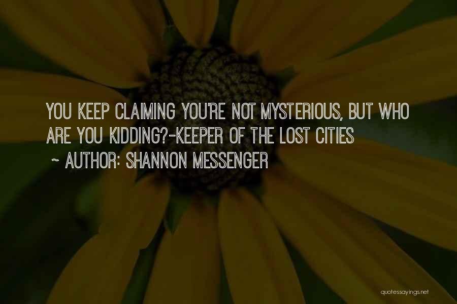 Shannon Messenger Quotes 1299719