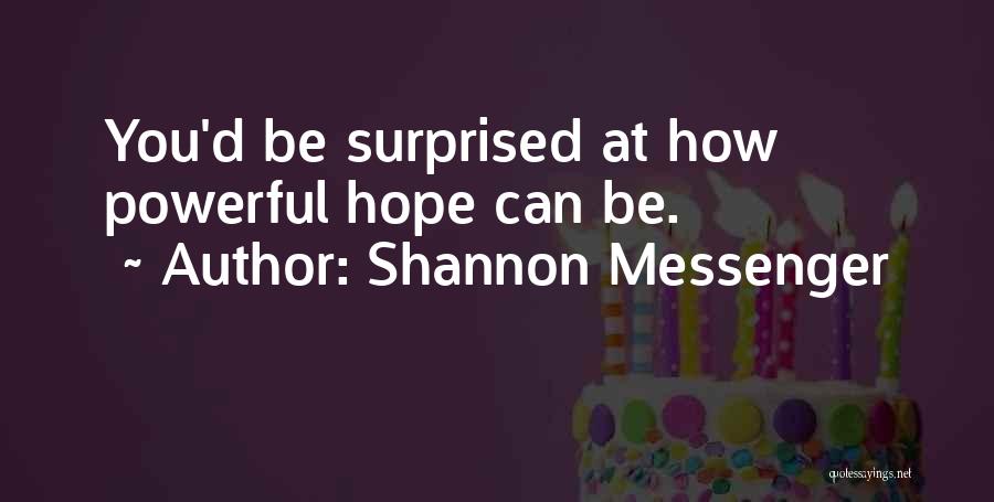 Shannon Messenger Quotes 1770895