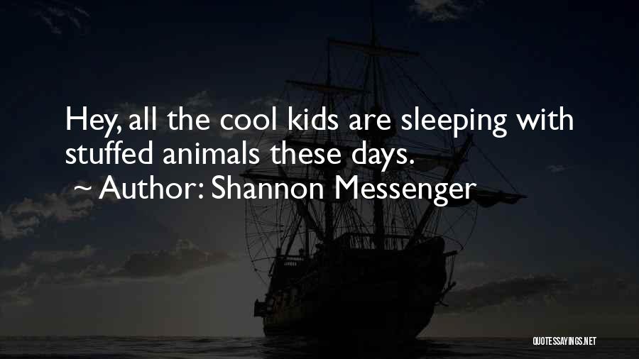 Shannon Messenger Quotes 1875039